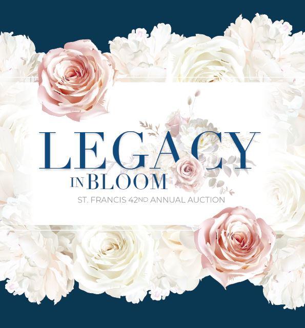 Auction 2025: Legacy in Bloom. St. Francis Catholic High School Sacramento, CA