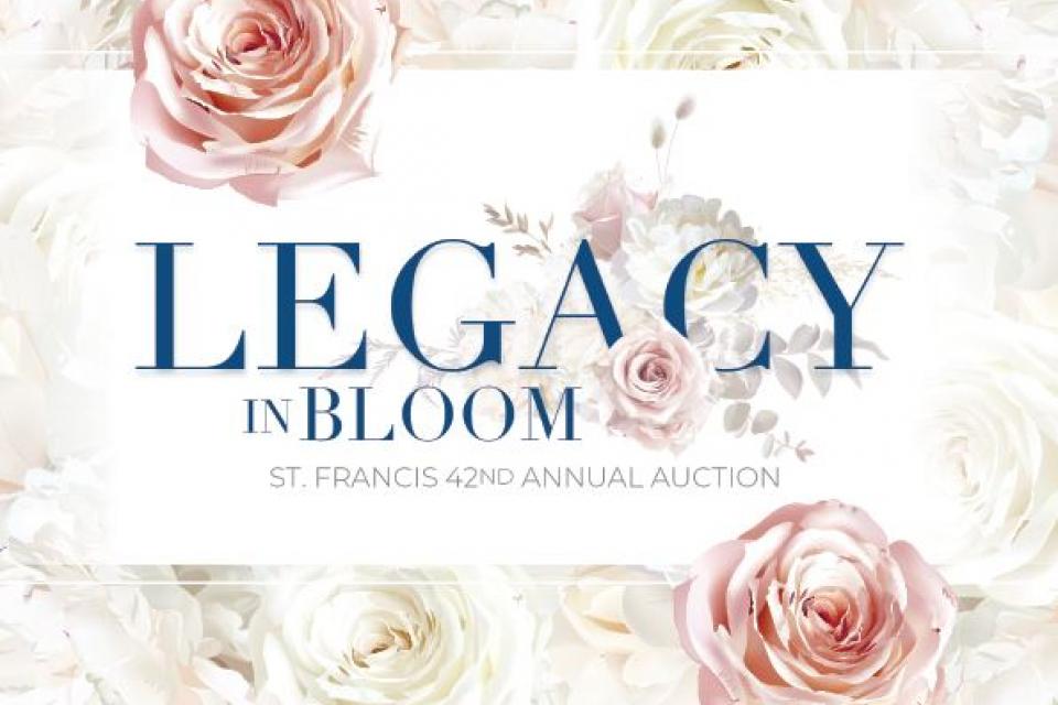 Auction 2025: Legacy in Bloom. St. Francis Catholic High School Sacramento, CA