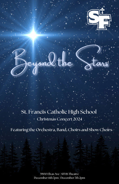 Beyond the Stars. St. Francis High School Christmas Concert